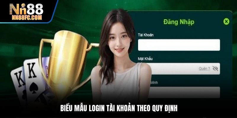 Biểu mẫu login tài khoản theo quy định