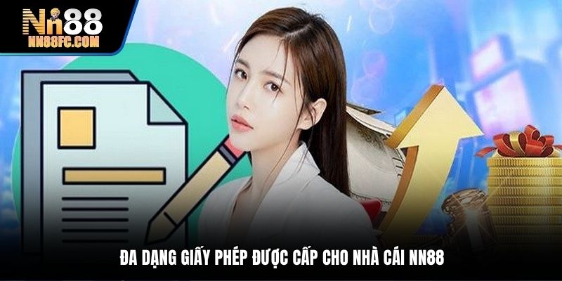 Giấy phép hoạt động minh bạch và đa dạng của NN88