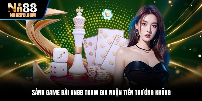 Sảnh game bài NN88